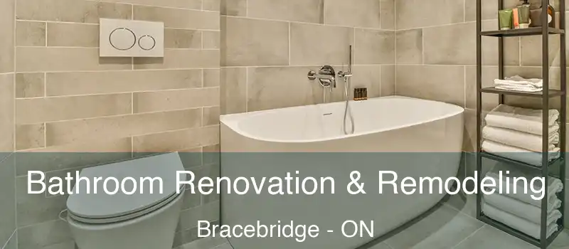  Bathroom Renovation & Remodeling Bracebridge - ON