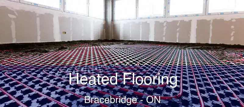  Heated Flooring Bracebridge - ON