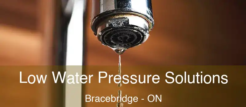  Low Water Pressure Solutions Bracebridge - ON